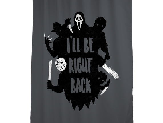 I'll Be Right Back