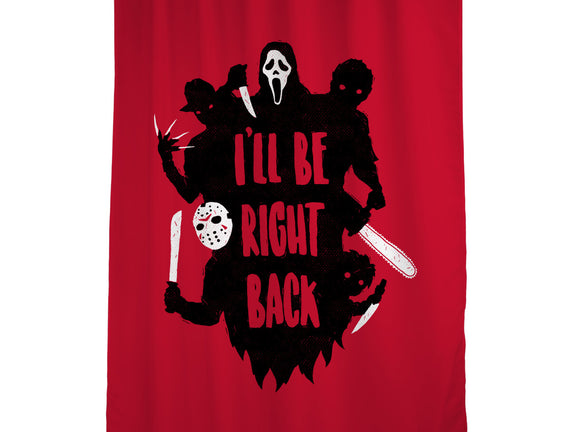 I'll Be Right Back
