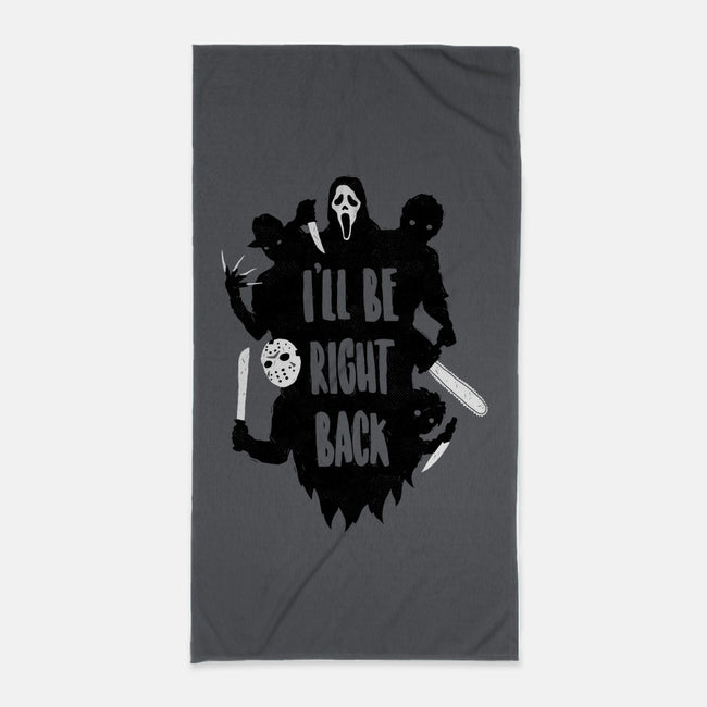 I'll Be Right Back-none beach towel-DinoMike