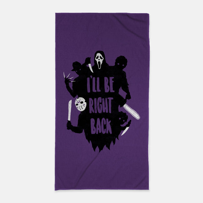 I'll Be Right Back-none beach towel-DinoMike