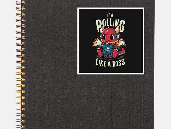 Rolling Like A Boss