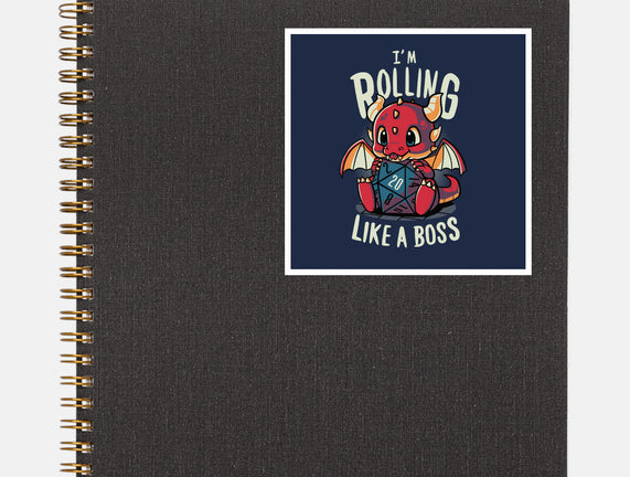 Rolling Like A Boss