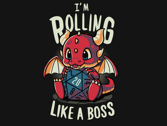 Rolling Like A Boss