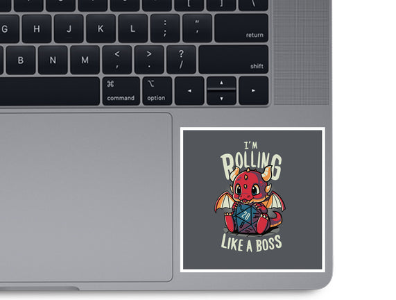 Rolling Like A Boss