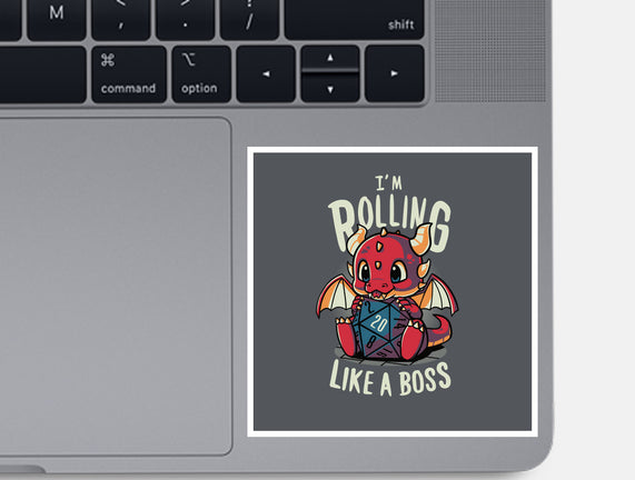 Rolling Like A Boss