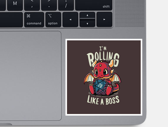 Rolling Like A Boss