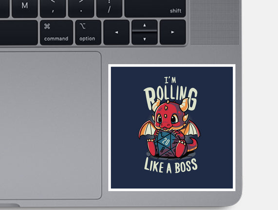 Rolling Like A Boss