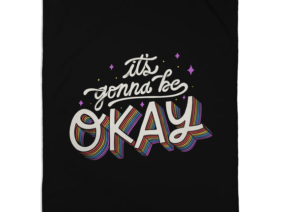 It's Gonna be Okay