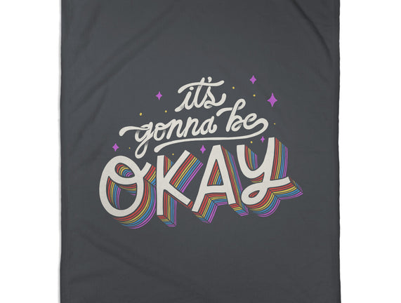 It's Gonna be Okay