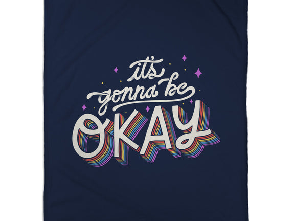 It's Gonna be Okay