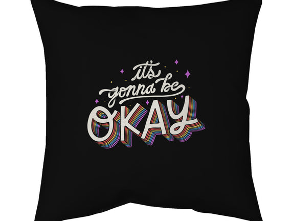 It's Gonna be Okay