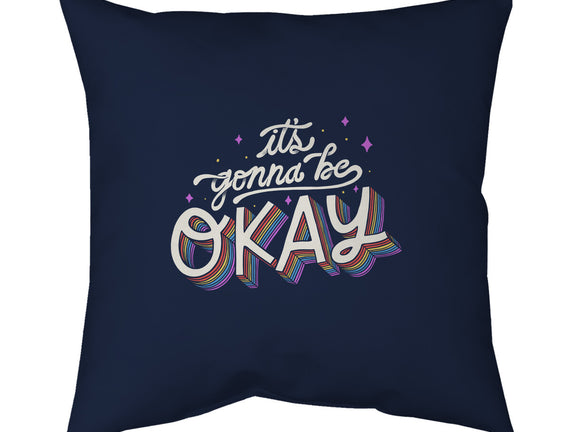 It's Gonna be Okay
