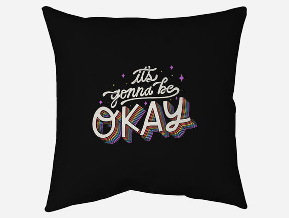 It's Gonna be Okay