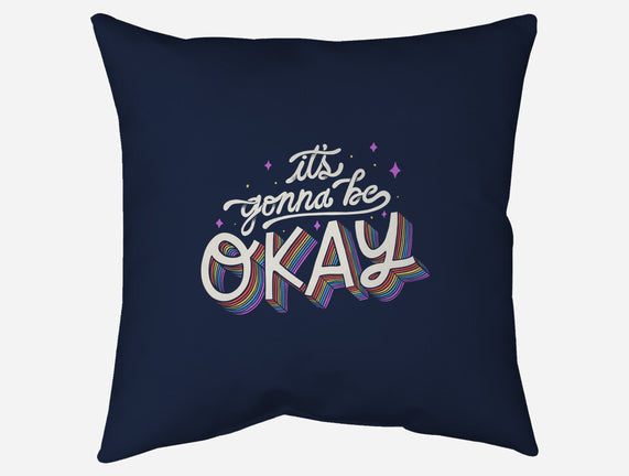 It's Gonna be Okay