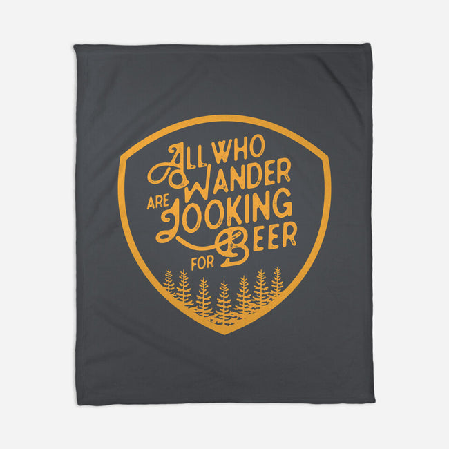 All Who Wander are Looking for Beer-none fleece blanket-beerisok