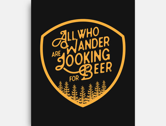 All Who Wander are Looking for Beer