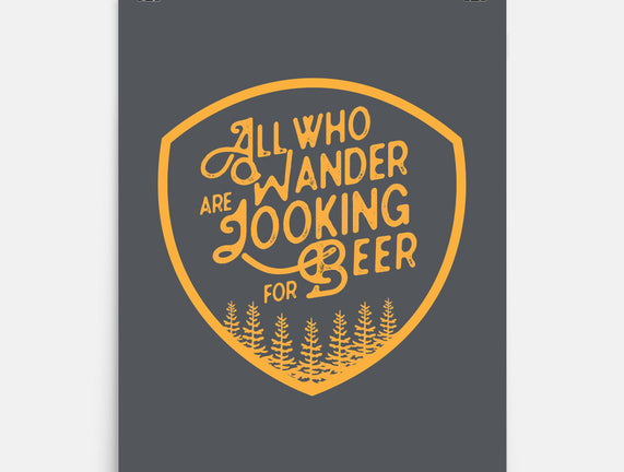 All Who Wander are Looking for Beer