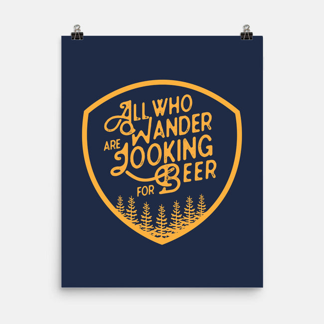 All Who Wander are Looking for Beer-none matte poster-beerisok