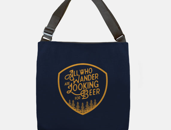 All Who Wander are Looking for Beer
