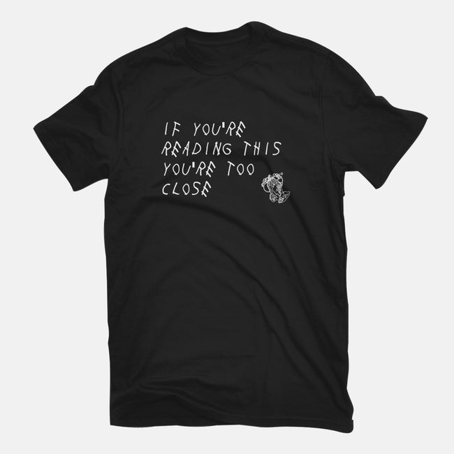 Too Close-mens basic tee-TeeFury