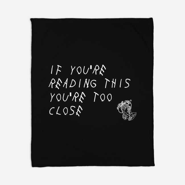 Too Close-none fleece blanket-TeeFury