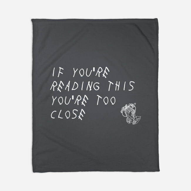 Too Close-none fleece blanket-TeeFury