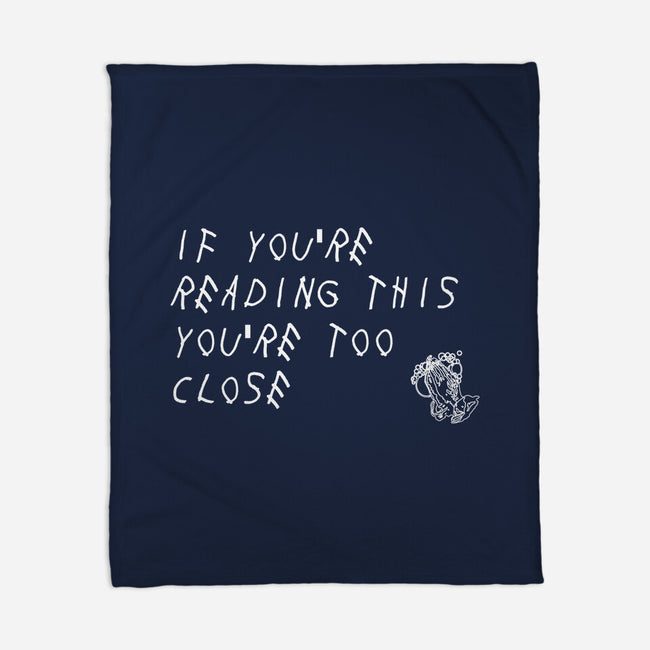 Too Close-none fleece blanket-TeeFury
