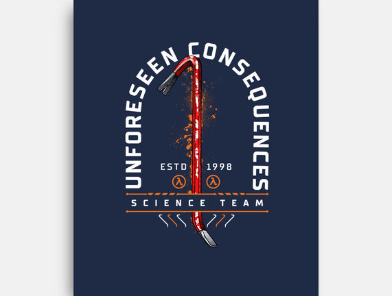 Unforseen Consequences