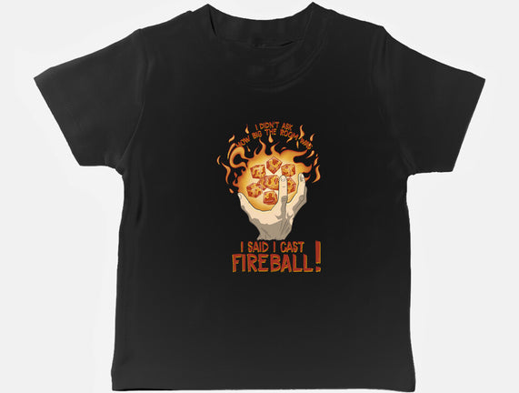 Cast Fireball