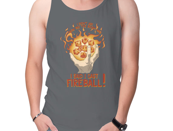 Cast Fireball