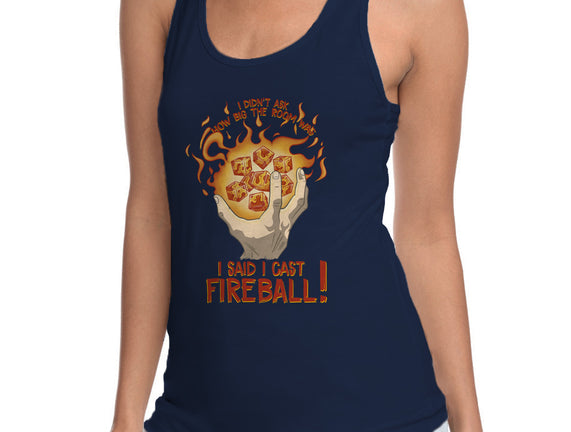Cast Fireball