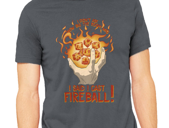 Cast Fireball