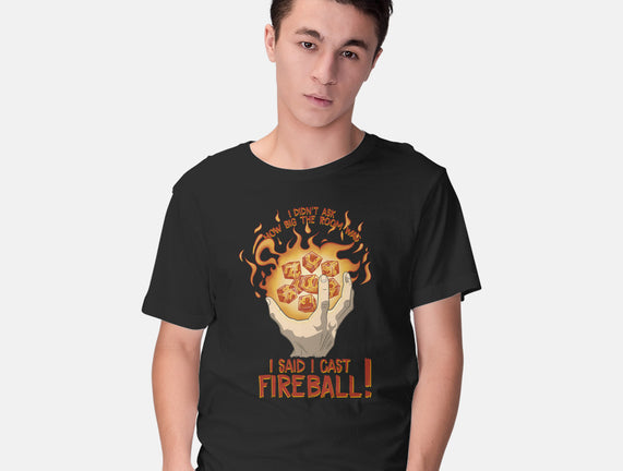 Cast Fireball