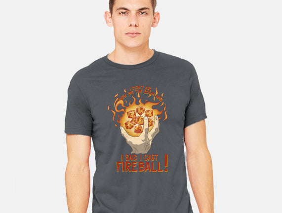 Cast Fireball