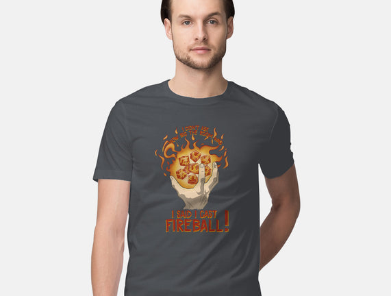 Cast Fireball