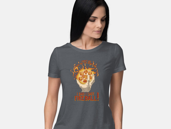 Cast Fireball
