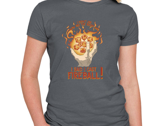 Cast Fireball