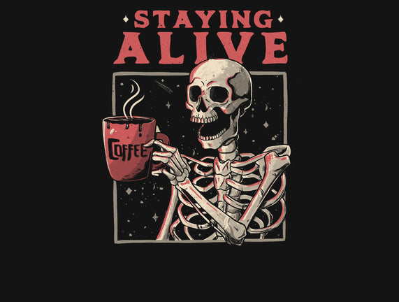 Staying Alive