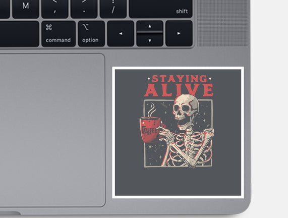 Staying Alive