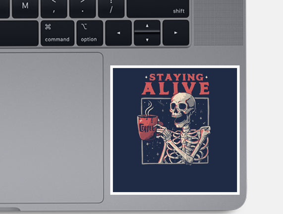 Staying Alive