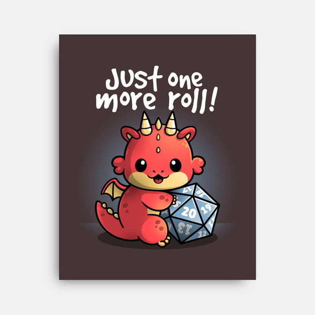 One More Roll-none stretched canvas-NemiMakeit