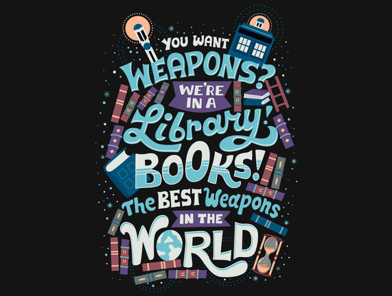 Books are the Best Weapons