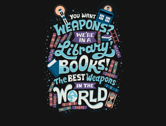 Books are the Best Weapons