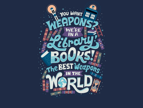 Books are the Best Weapons