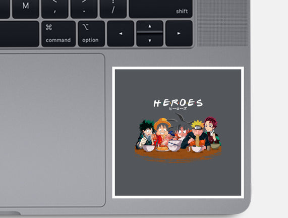 Heroes