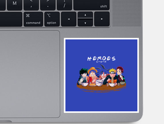 Heroes