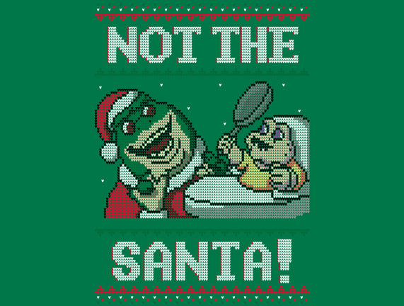 Not The Santa