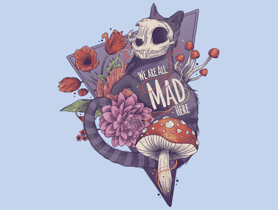 We Are All Mad Here