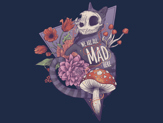 We Are All Mad Here