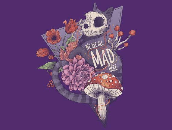 We Are All Mad Here